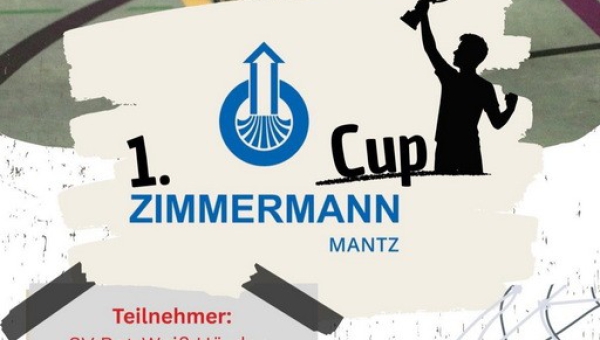 1.Zimmermann-Mantz Cup ein voller Erfolg